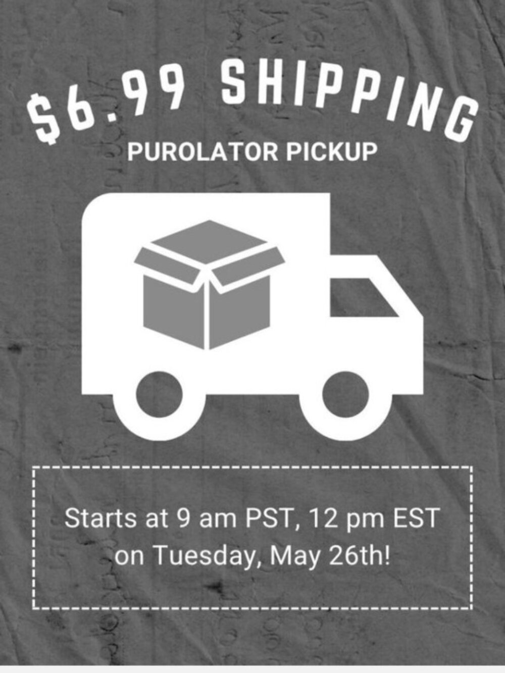 $6.99 Purolator pickup shipping option starts today!